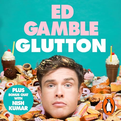 Glutton Audiobook By Ed Gamble cover art