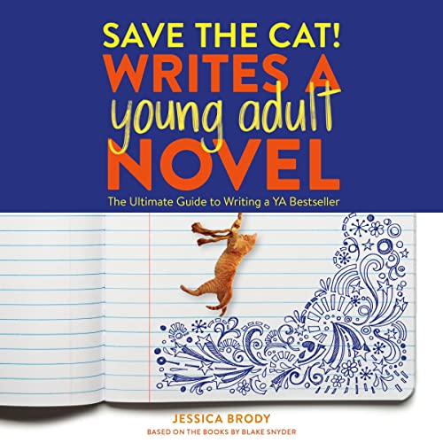 Save the Cat! Writes a Young Adult Novel Audiobook By Jessica Brody cover art