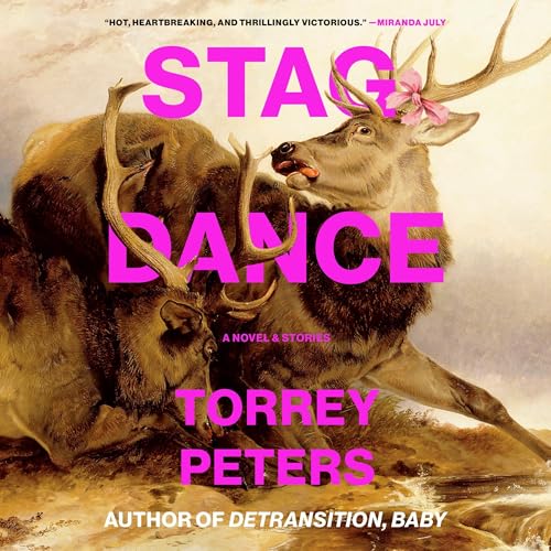 Stag Dance Audiobook By Torrey Peters cover art