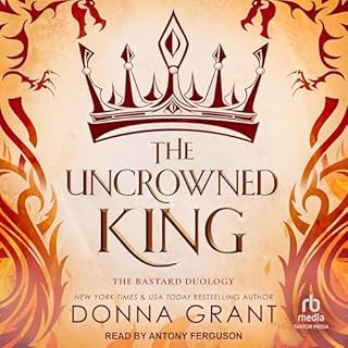 The Uncrowned King Audiobook By Donna Grant cover art