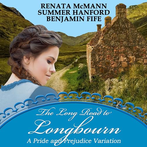 The Long Road to Longbourn Audiolibro Por Renata McMann, Summer Hanford arte de portada