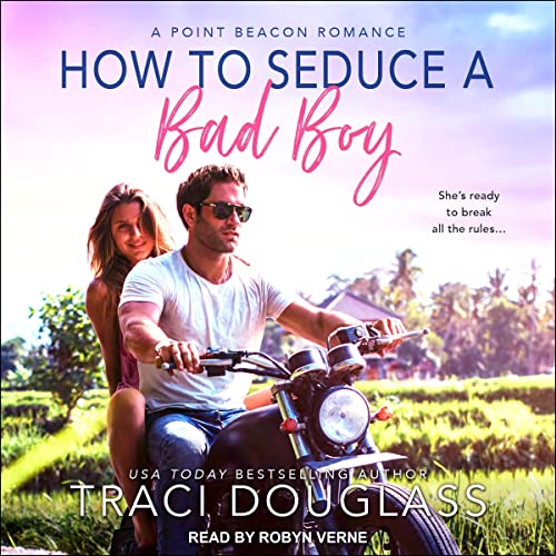 Page de couverture de How to Seduce a Bad Boy