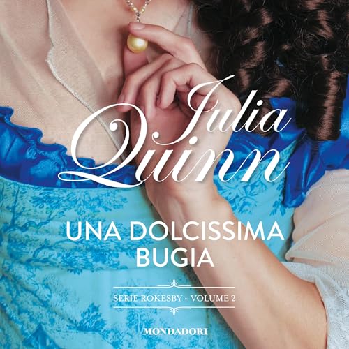 Una dolcissima bugia Audiolivro Por Julia Quinn capa