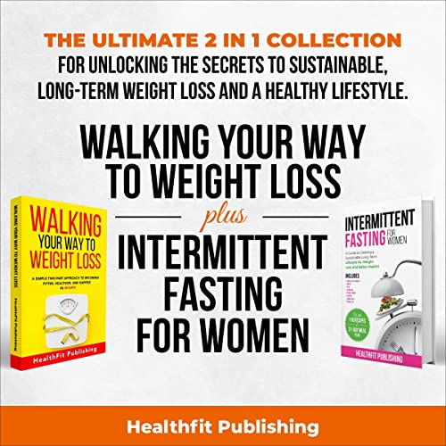 Walking Your Way to Weight Loss Plus Intermittent Fasting for Women Audiobook By Healthfit Publishing cover art