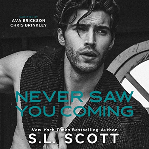 Never Saw You Coming Audiobook By S L Scott cover art