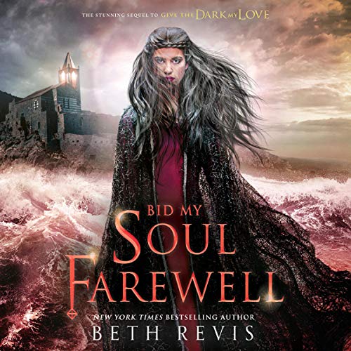 Bid My Soul Farewell Audiolivro Por Beth Revis capa