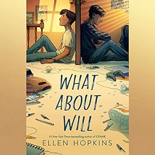 What About Will Audiobook By Ellen Hopkins cover art