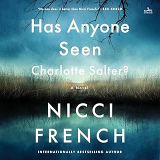 Has Anyone Seen Charlotte Salter? Audiobook By Nicci French cover art