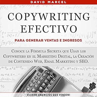 Copywriting Efectivo Para Generar Ventas e Ingresos [Effective Copywriting to Generate Sales and Revenue] Audiobook By David 