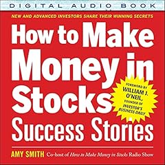 How to Make Money in Stocks Success Stories cover art