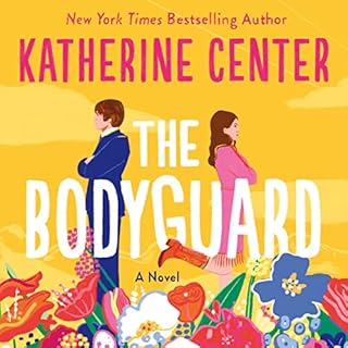 The Bodyguard Audiobook By Katherine Center cover art