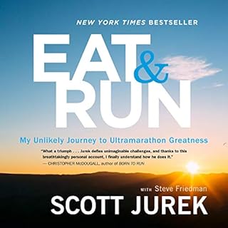 Eat and Run Audiolibro Por Scott Jurek, Steve Friedman arte de portada