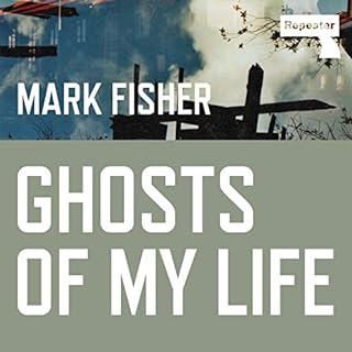 Ghosts of My Life Audiolibro Por Mark Fisher arte de portada