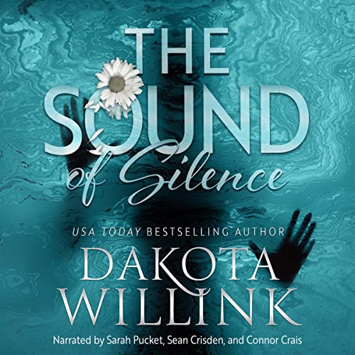 The Sound of Silence (Leave Me Breathless World) Audiobook By Dakota Willink cover art