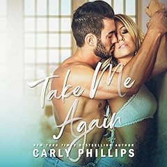 Take Me Again Audiolibro Por Carly Phillips arte de portada