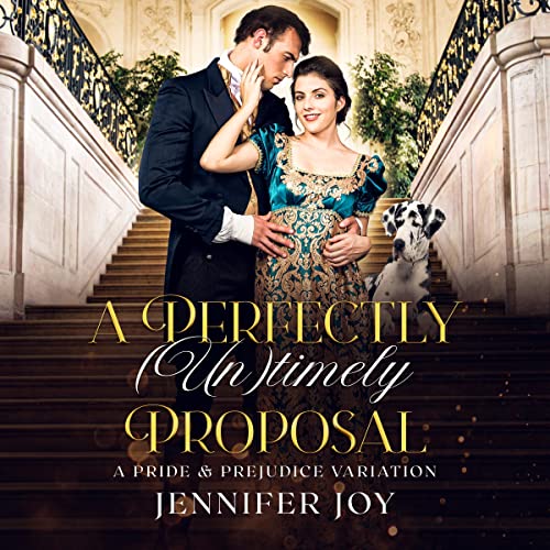 A Perfectly (Un)timely Proposal Audiobook By Jennifer Joy cover art