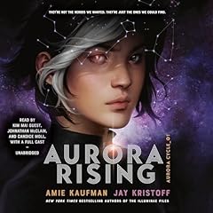 Aurora Rising Audiobook By Amie Kaufman, Jay Kristoff cover art