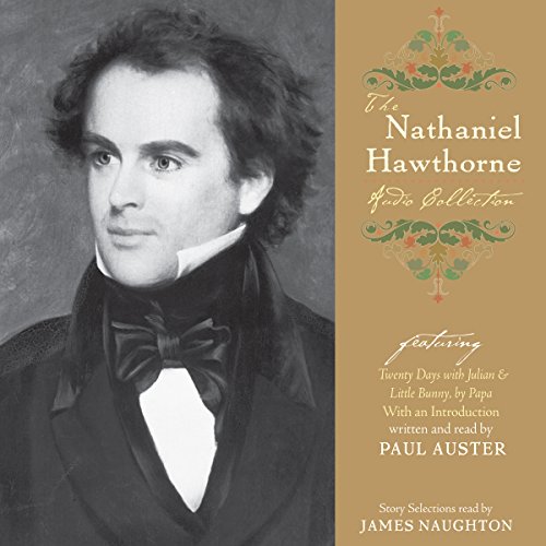 The Nathaniel Hawthorne Audio Collection Audiobook By Nathaniel Hawthorne cover art