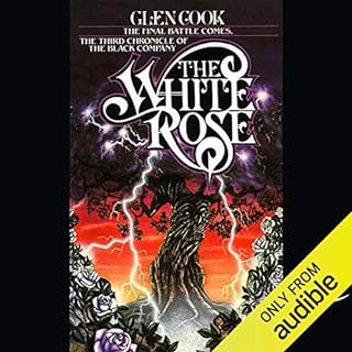 The White Rose Audiobook By Glen Cook cover art