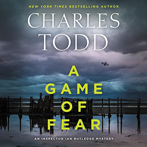 A Game of Fear Audiobook By Charles Todd cover art