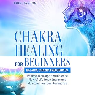 Chakra Healing for Beginners Audiobook By Erin Hanson cover art