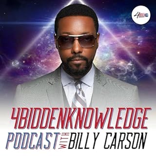 4biddenknowledge Podcast Audiobook By Billy Carson 4biddenknowledge cover art