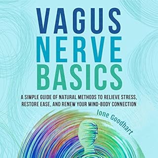 Vagus Nerve Basics Audiobook By Ione Goodhart cover art