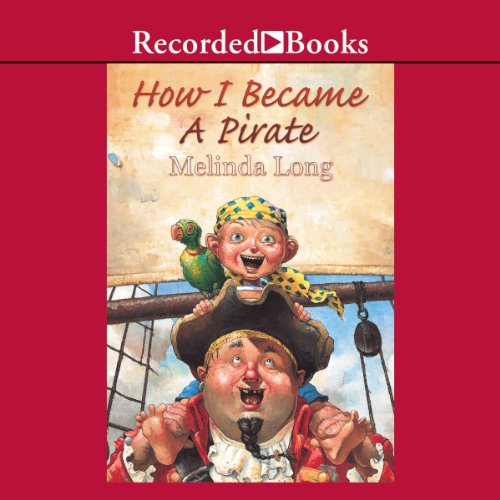 How I Became a Pirate Audiolivro Por Melinda Long capa