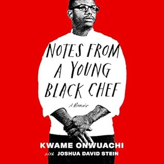 Notes from a Young Black Chef Audiobook By Kwame Onwuachi, Joshua David Stein cover art