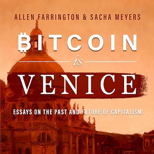 Bitcoin is Venice Audiolibro Por Allen Farrington, Sacha Meyers arte de portada