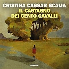 Couverture de Il Castagno dei cento cavalli