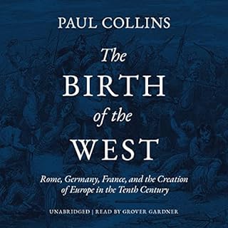 The Birth of the West Audiobook By Paul Collins cover art