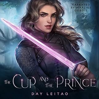 The Cup and the Prince Audiobook By Day Leitao cover art