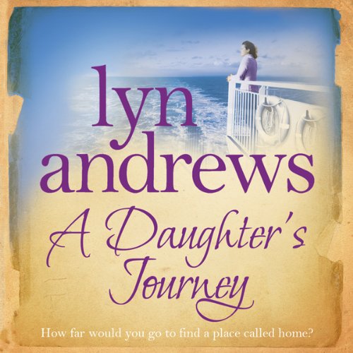 A Daughter's Journey Audiobook By Lyn Andrews cover art