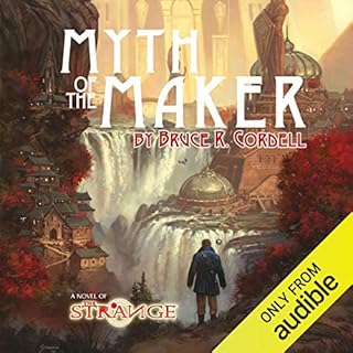 Myth of the Maker Audiobook By Bruce Cordell cover art