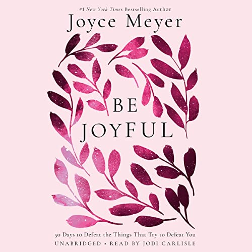 Be Joyful Audiobook By Joyce Meyer cover art