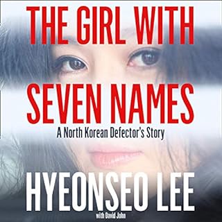 The Girl with Seven Names Audiolibro Por Hyeonseo Lee, David John arte de portada