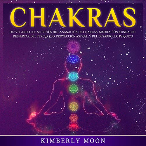 Chakras [Spanish Edition] Audiolibro Por Kimberly Moon arte de portada