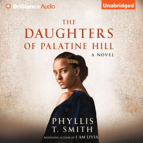 The Daughters of Palatine Hill Audiobook By Phyllis T. Smith cover art