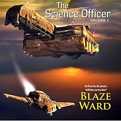 The Science Officer Audiobook By Blaze Ward cover art