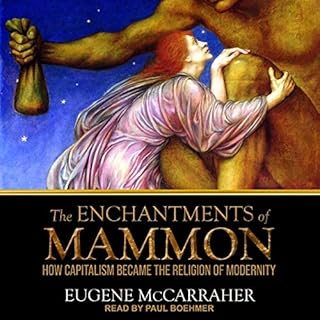 The Enchantments of Mammon Audiolibro Por Eugene McCarraher arte de portada