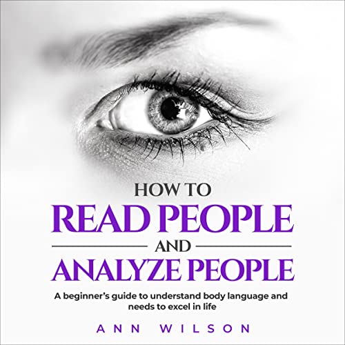 How to Read People and Analyze People Audiobook By Ann Wilson cover art