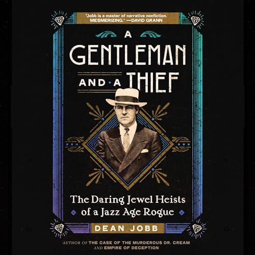 A Gentleman and a Thief Audiolibro Por Dean Jobb arte de portada