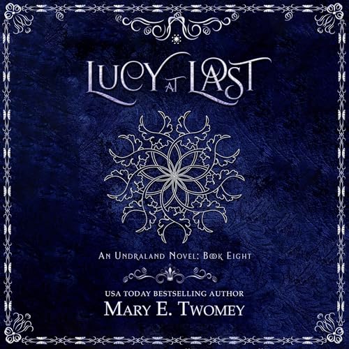 Lucy at Last Audiobook By Mary E. Twomey cover art