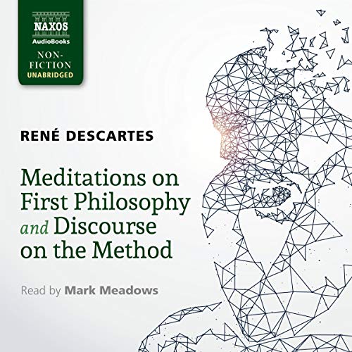 Meditations on First Philosophy and Discourse on the Method Audiobook By René Descartes cover art