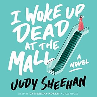 I Woke Up Dead at the Mall Audiolibro Por Judy Sheehan arte de portada