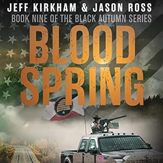 Blood Spring Audiobook By Jeff Kirkham, Jason Ross cover art