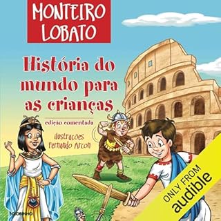 História do mundo para as crianças Audiobook By Monteiro Lobato cover art