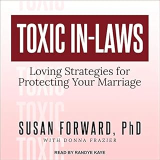 Toxic In-Laws Audiobook By Susan Forward PhD, Donna Frazier - contributor cover art