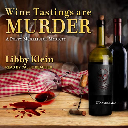 Wine Tastings Are Murder Audiolibro Por Libby Klein arte de portada